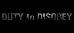 Duty to Disobey